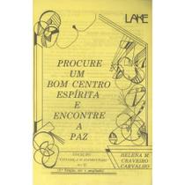 Procure um Bom Centro Espírita e Encontre a Paz Procure um Bom Centro Espírita e Encontre a Paz