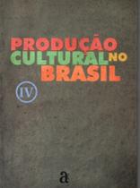 Produção cultural no Brasil 4