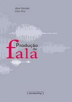 Produçao da fala - coleçao linguajar Produçao da fala - coleçao linguajar