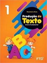 Producao de texto: ensino fundamental - vol. 1 - EDITORA FTD S/A (PQ. GRÁFICO)