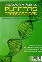 Produção e Análise de Plantas Transgênicas. Conceitos e Informações Básicas - Agrolivros Produção e Análise de Plantas Transgênicas. Conceitos e Informações Básicas - Agrolivros
