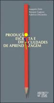 Produção escrita e dificuldades de aprendizagem - MERCADO DE LETRAS