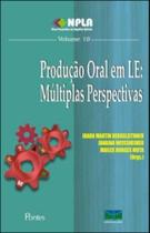 Produçao oral em le - multiplas perspectivas Produçao oral em le - multiplas perspectivas