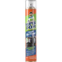 Produto para Limpeza Super DOM Limpa AIR FRYER 250ML Produto para Limpeza Super DOM Limpa AIR FRYER 250ML