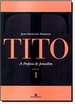 Profecia de jerusalem, a (serie tito vol. 1) - BERTRAND