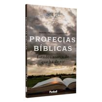 Profecias Bíblicas Estudos Acerca Do Que Há De Vir John Gill - PENKAL