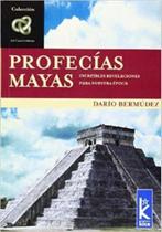 Profecías Mayas - KIER Profecías Mayas - KIER