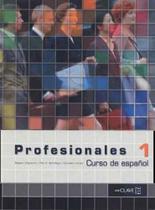 Profesionales 1 - libro del alumno 1 - a1-a2