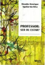 Professor - ser ou estar Professor - ser ou estar