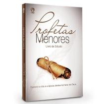 Profetas Menores - Livro de Estudo - Editora Cpad Profetas Menores - Livro de Estudo - Editora Cpad
