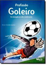 Profissão Goleiro: Da Iniciação ao Alto Rendimento Profissão Goleiro: Da Iniciação ao Alto Rendimento