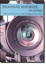 Profissão Repórter E Diálogo