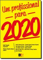 Profissional Para 2020, Um Profissional Para 2020, Um