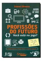 Profissões do Futuro - Você Está no Jogo