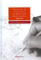 Programa de Avaliação Da Educação Profissional: P R O V E I - SENAI
