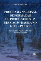 Programa Nacional de Formação de Professores da Educação Básica no Acre - Parfor