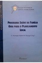 Programa Sáude da familia - Guia para o Planejamento Local - Martinari