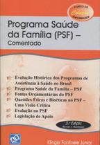Programa Saude Da Familia (psf) Comentado - AB EDITORA Programa Saude Da Familia (psf) Comentado - AB EDITORA