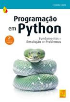 Programação em Python (2.ª Ed. Atualizada) - Fundamentos e Resolução de Problemas