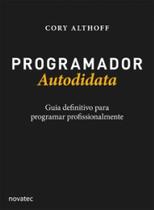 Programador autodidata: guia definitivo para programar profissionalmente