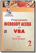 Programando Access Com Vba, Vol. 2 (Com Cd)