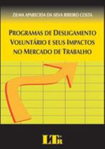 Programas de desligamento voluntário e seus impactos no mercado de trabalho - 2009