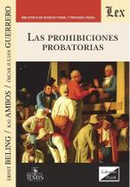 Prohibiciones probatorias, las