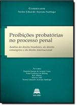 Proibições Probatórias no Processo Penal - GAZETA JURIDICA Proibições Probatórias no Processo Penal - GAZETA JURIDICA