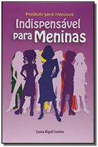 Proibido Para Meninos Indispensavel Para Meninas -