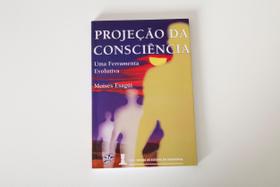 Projeção da Consciência - Livros para Espiritualidade