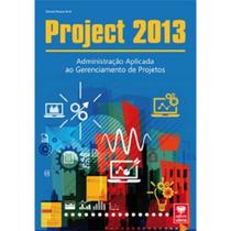 Project 2013 - Administração Aplicada ao Gerenciamento de Projetos