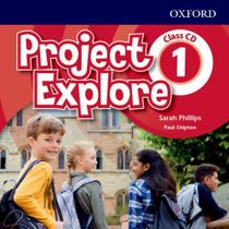 Project Explore 1 - Class Audio CD - Oxford University Press - ELT