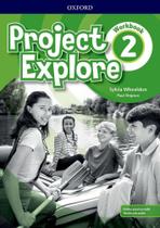 Project Explore 2 - Workbook With Online Practice And Audio - Oxford University Press - ELT