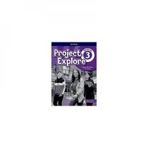 Project Explore 3 - Workbook With Online Practice And Audio - Oxford University Press - ELT