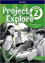Project explore level 2 workbook with online practice - OXFORD