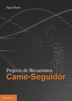 Projecto de Mecanismos Came-Seguidor - Publindústria Edições Técnicas