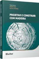 Projetar e Construir Com Madeira