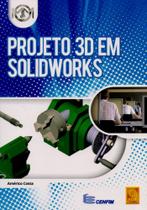 Projeto 3D em Solidworks