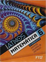 Projeto Athos matematica 6º ano - FTD