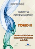 Projeto de Máquinas de Fluxo: Bombas Hidráulicas com Rotores Radiais e Axiais (Volume 2) - Interciência Projeto de Máquinas de Fluxo: Bombas Hidráulicas com Rotores Radiais e Axiais (Volume 2) - Interciência
