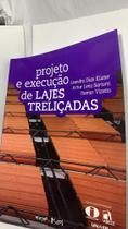 Projeto E Execução De Lajes Treliçadas - Leandro Dias Küster / Artur Lenz Sartorti