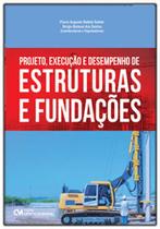 Projeto, execuçao e desempenho de estruturas e fundaçoes