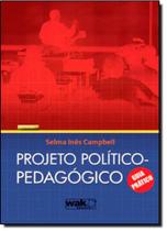 Projeto Poltico-Pedagógico: Guia Prático - WAK