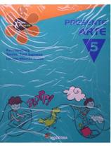 PROJETO PRESENTE - ARTE - 5º ANO PROJETO PRESENTE - ARTE - 5º ANO