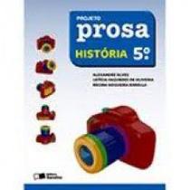 Projeto Prosa - Historia - 5 Ano