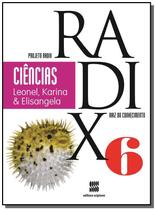 PROJETO RADIX - CIENCIAS - 6o ANO - SCIPIONE (DIDATICOS) - GRUPO SOMOS