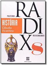 Projeto Radix - História - Vol.8 -