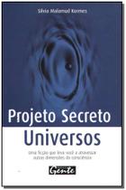 Projeto Secreto Universos - Tudo O Que Voce Precisa Saber Para Aproveitar Ao Maximo A Sua Corrida