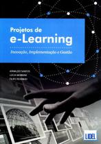 Projetos de E-Learning - Inovação, Implementação e Gestão