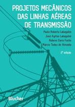 Projetos Mecânicos das Linhas Aéreas de Transmissão - Edgard Blucher